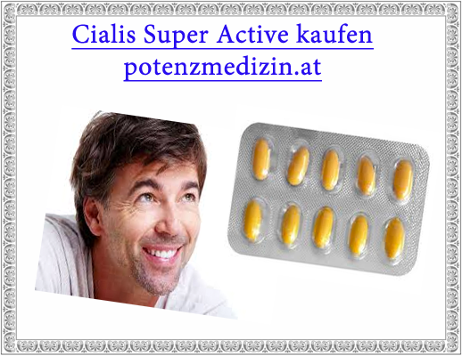 Cialis Super Active kaufen in Österreich
