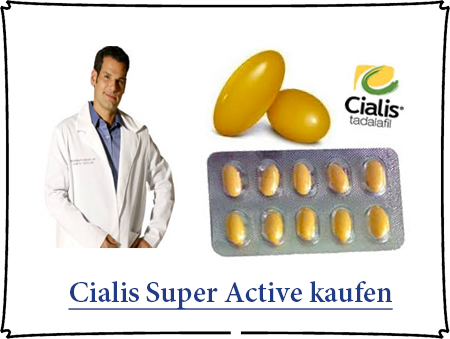 Cialis Super Active kaufen ohne rezept